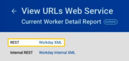 Workday XML REST link highlighted on the URLs Web Service page in Workday RaaS